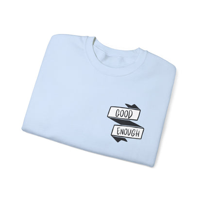"Good Enough" Unisex Heavy Blend™ Crewneck Sweatshirt