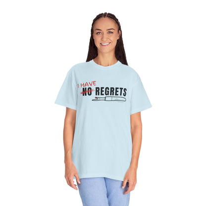 "I Have Regrets" Unisex Garment-Dyed T-shirt
