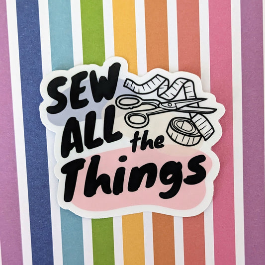 Sew All the Things Sticker