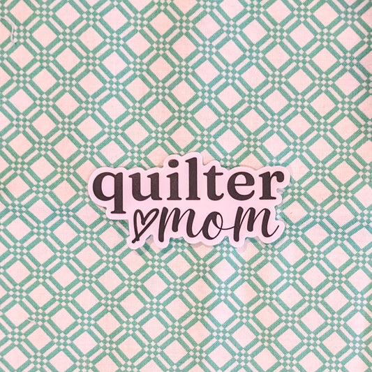 Quilter Mom Vinyl Sticker