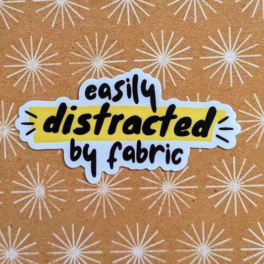 Easily Distracted by Fabric Vinyl Sticker