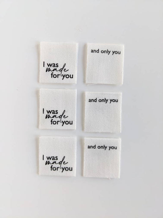 I Was Made For You, And Only You | Cotton Luxe Labels
