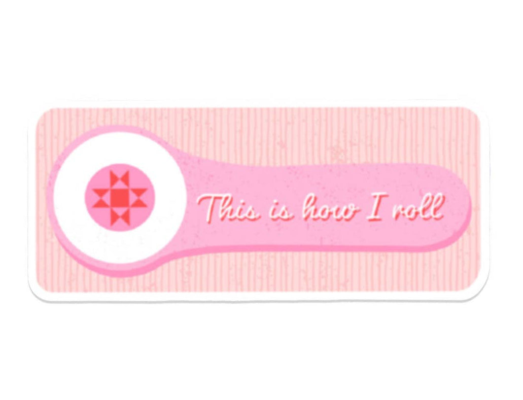 This Is How I Roll - Sticker (unpackaged)