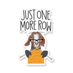 Just One More Row Knitting Goat Vinyl Sticker