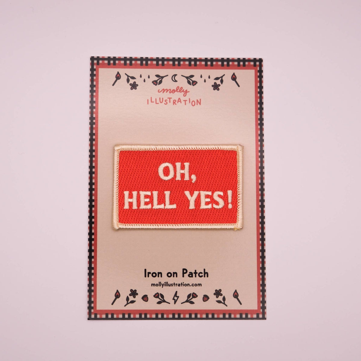 Oh Hell Yes Vintage Style Embroidered Iron On Patch