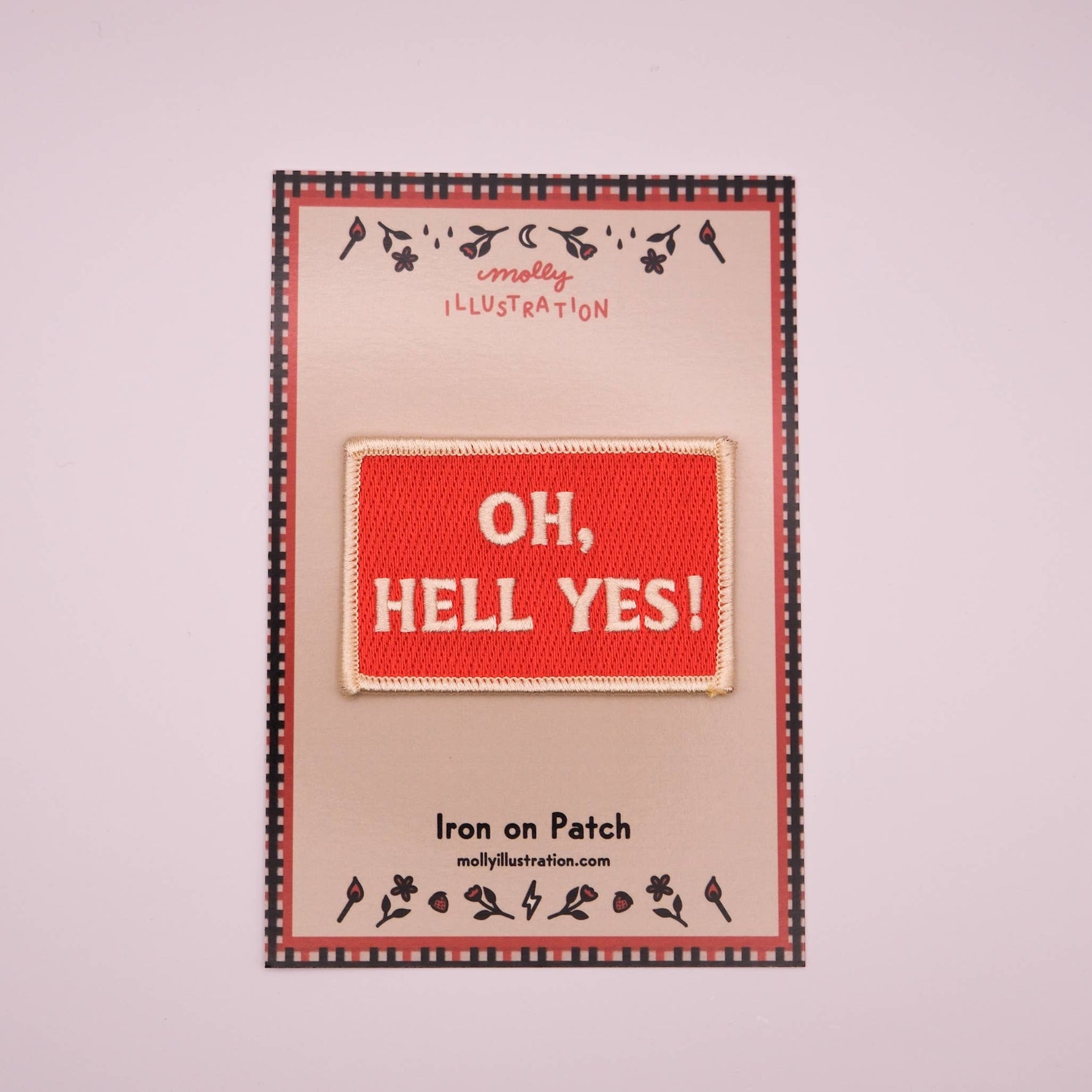 Oh Hell Yes Vintage Style Embroidered Iron On Patch
