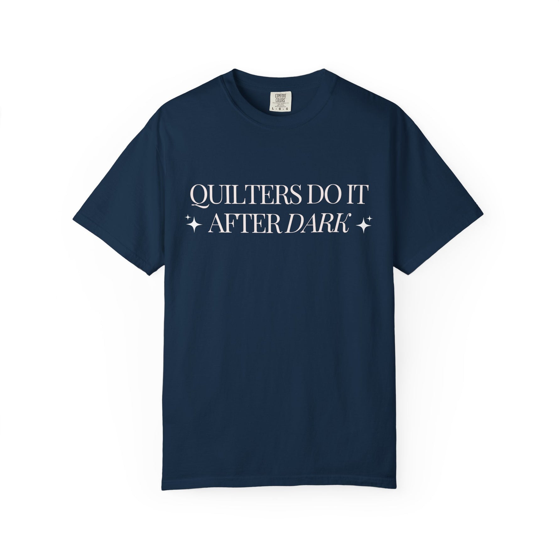 Quilters Do It After Dark Garment-Dyed T-Shirt True Navy