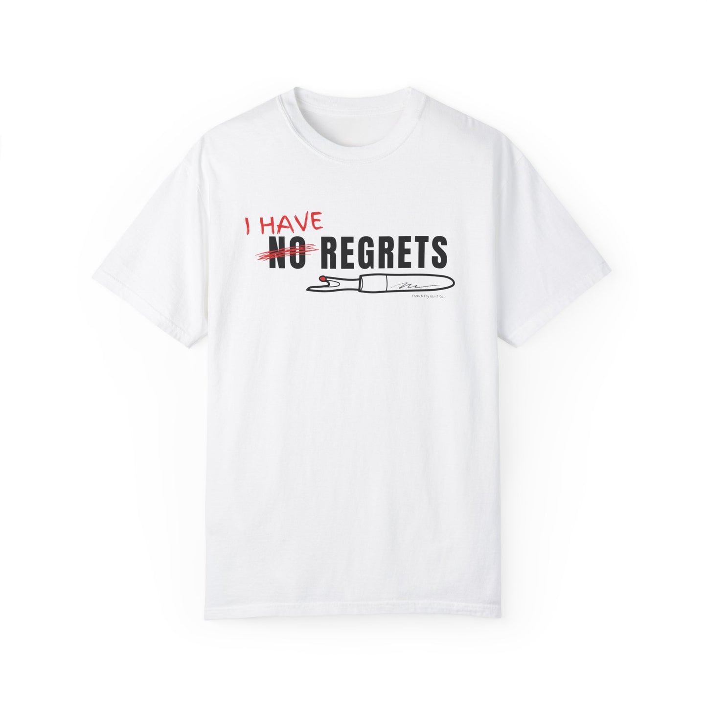 "I Have Regrets" Unisex Garment-Dyed T-shirt