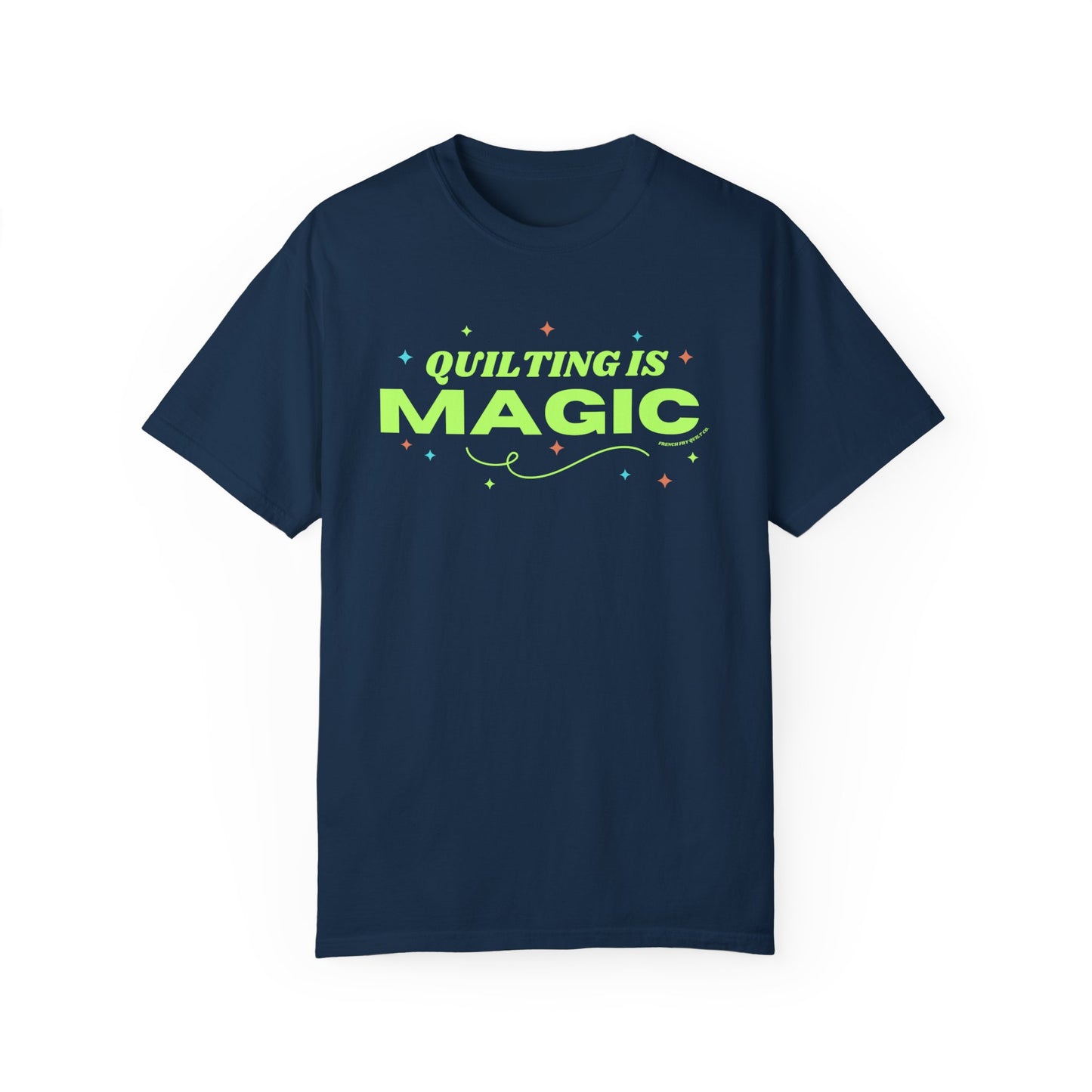 "Quilting Is Magic" Unisex Garment-Dyed T-shirt