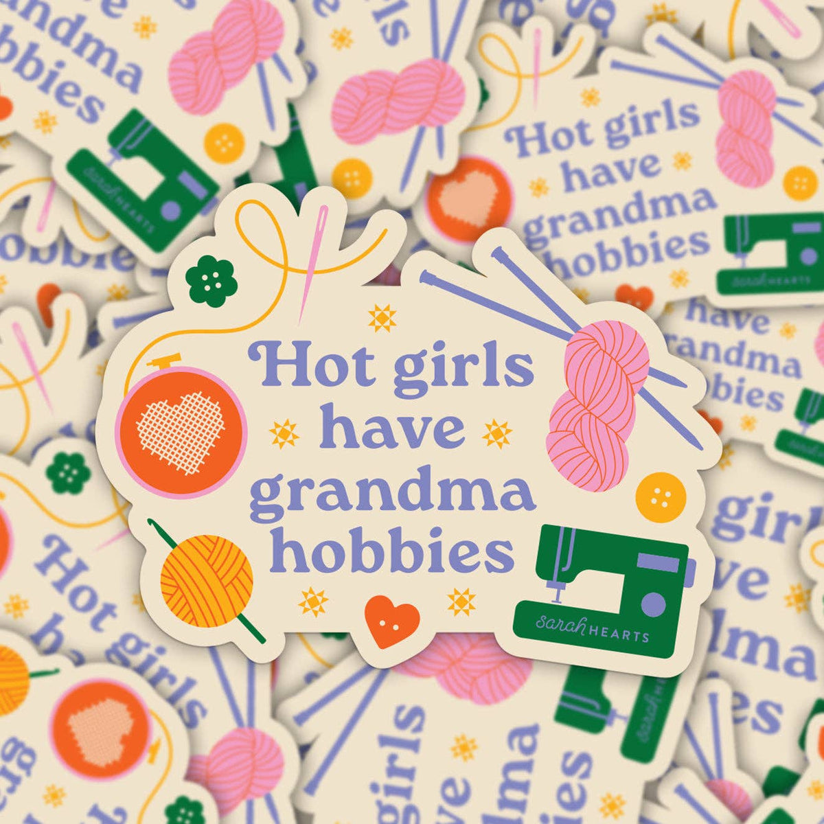 Hot Girls Have Grandma Hobbies Sticker - Vinyl Waterproof