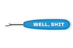 WELL, SHIT - Sticker Blue