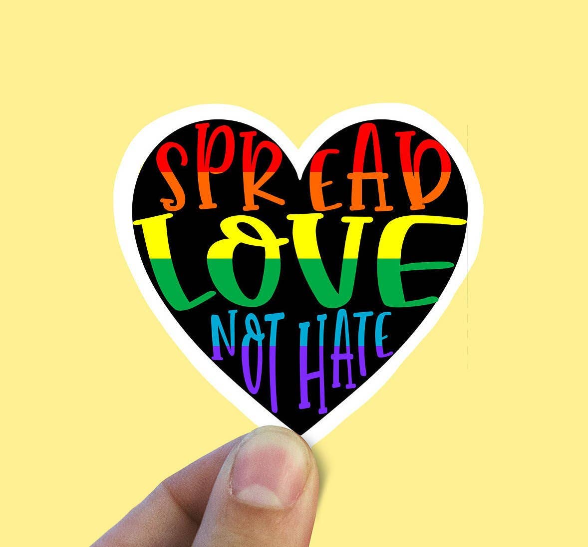 Spread Love Not Hate Vinyl Sticker: Die Cut Unpackaged