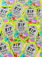 R.I.P to My Unfinished Crafts Sticker