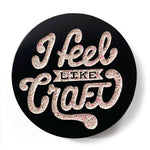 I Feel Like Craft Needle Minder