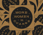 More Women In Charge Waterproof Vinyl Sticker