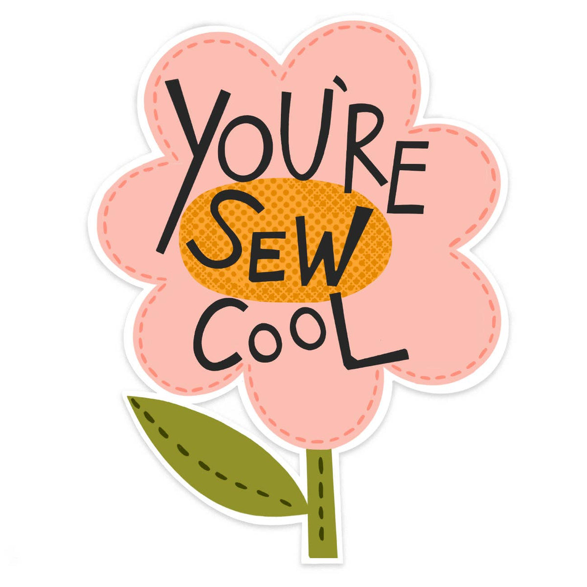 You're Sew Cool - Sticker (Unpackaged)