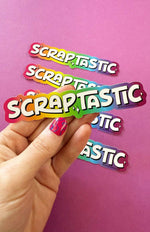 Scraptastic Sticker
