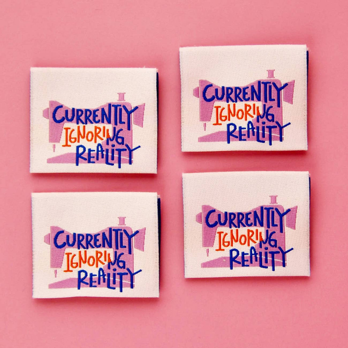 Ignoring Reality - Sew in Labels