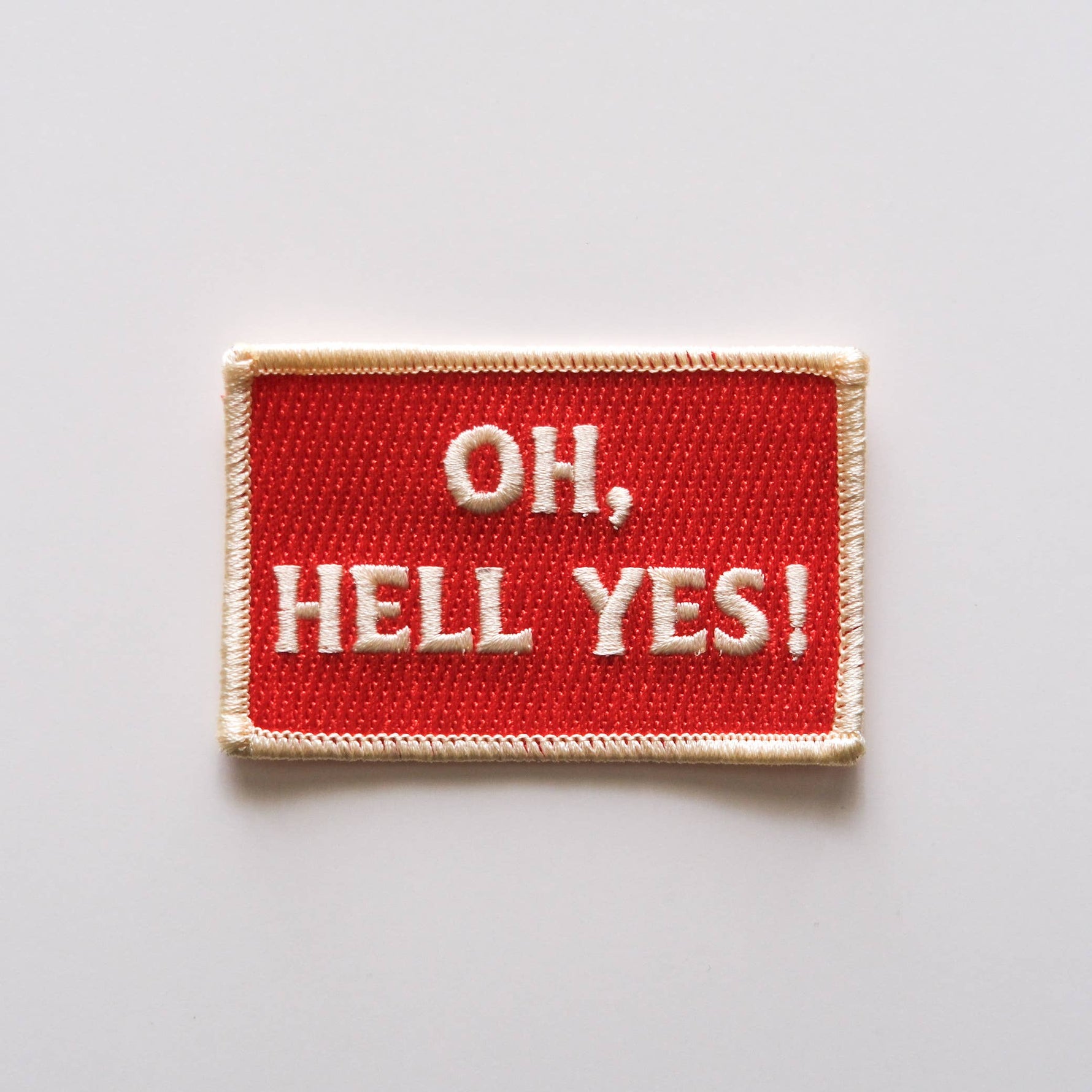Oh Hell Yes Vintage Style Embroidered Iron On Patch