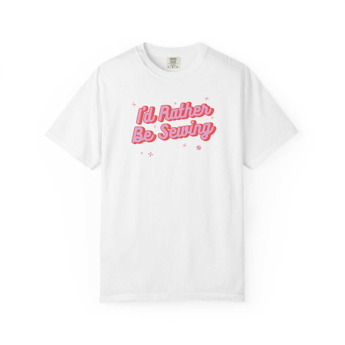 I'd Rather Be Sewing Language Garment-Dyed T-shirt White L