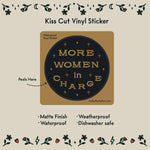 More Women In Charge Waterproof Vinyl Sticker