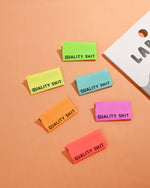 Quality Shit Woven Labels (Neon) | 6 labels