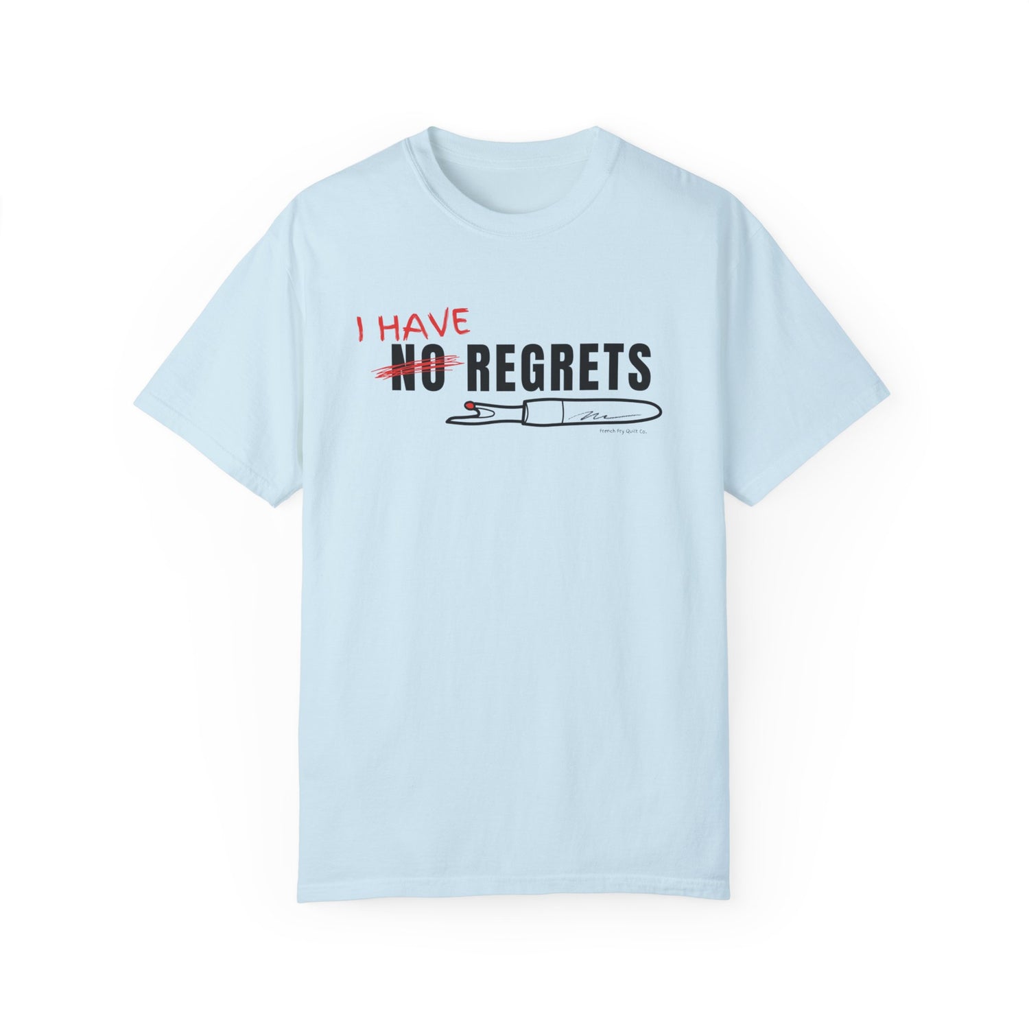 "I Have Regrets" Unisex Garment-Dyed T-shirt