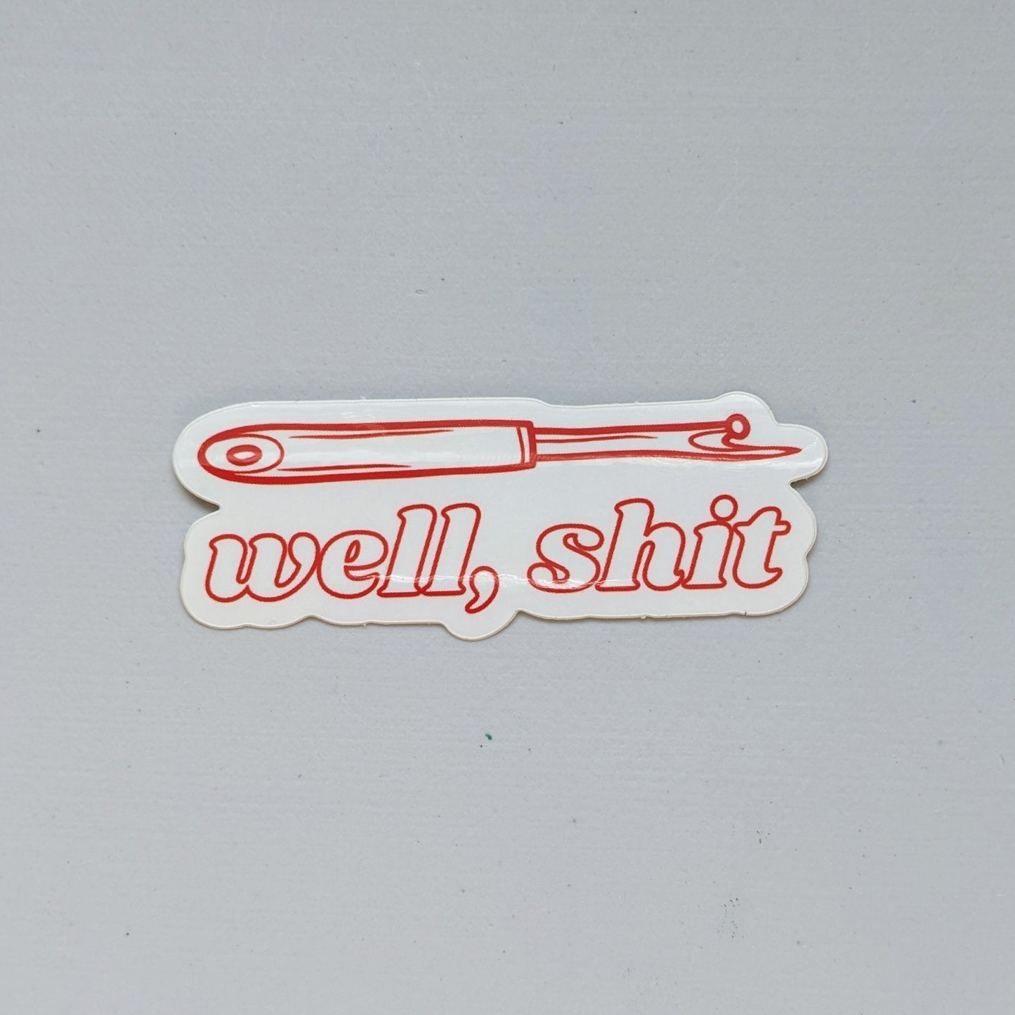 Well, Sh*t Seam Ripper Sewing Quilting Sticker