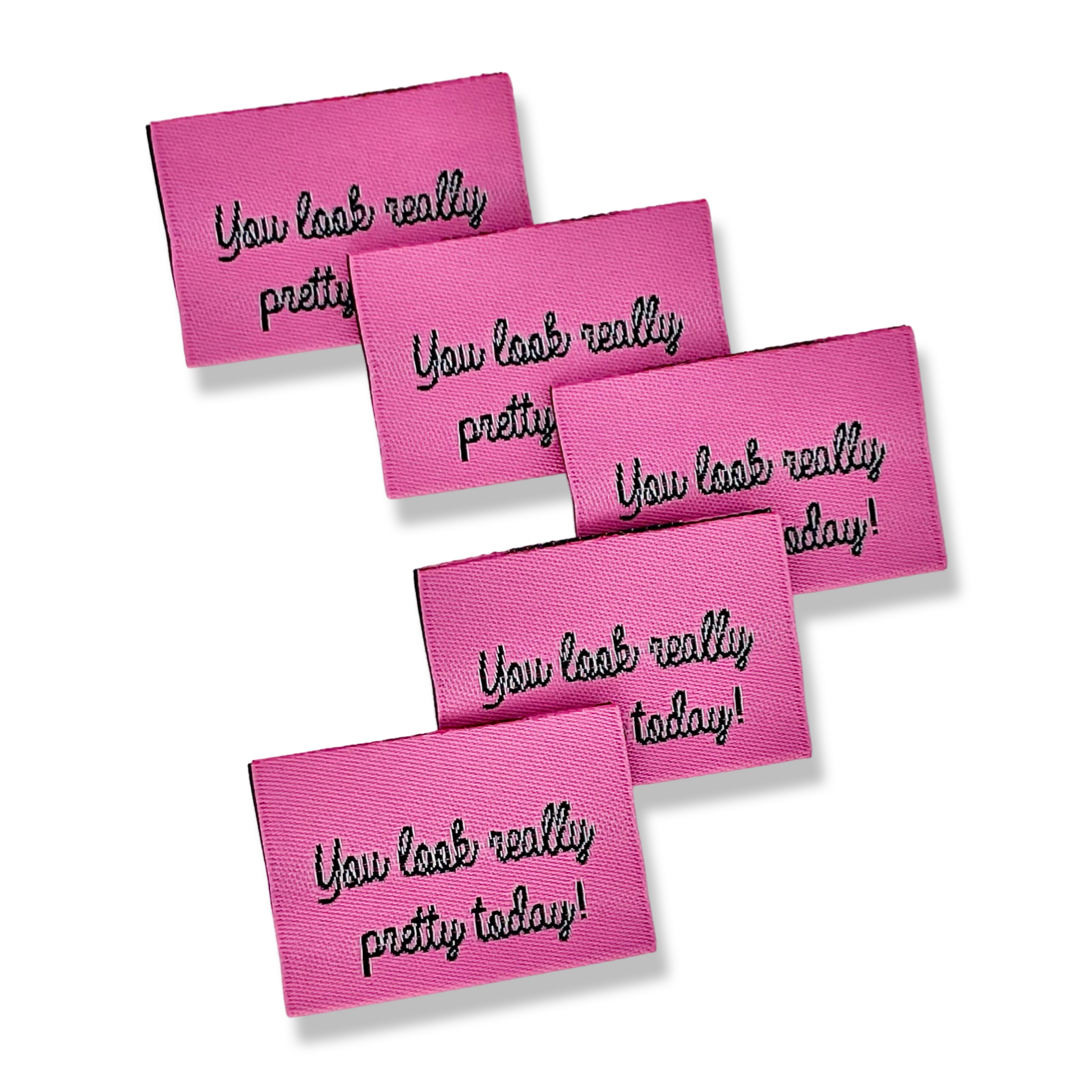 Pink - You Look Really Pretty Today! | Woven Sew-in Labels - Pack of 5
