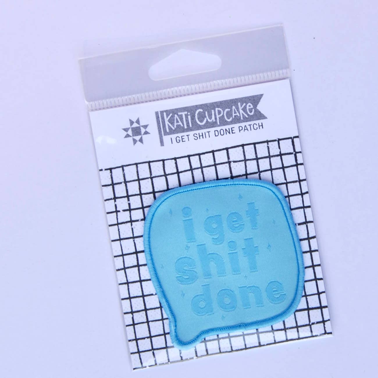I Get Shit Done - PATCH
