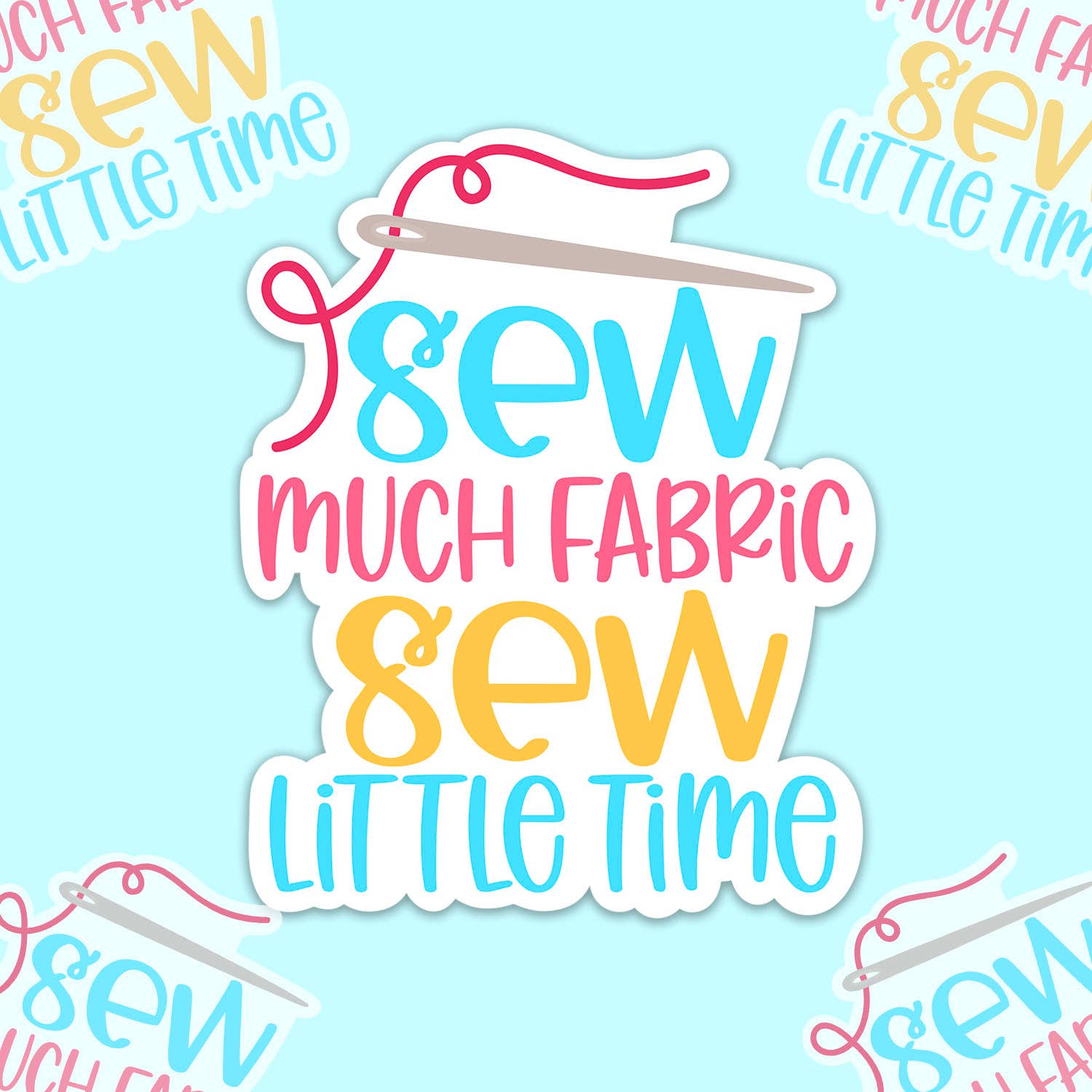 Sew Much Fabric Vinyl Sticker: Unpackaged