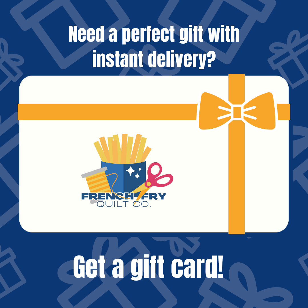 French Fry Quilt Company Gift Card