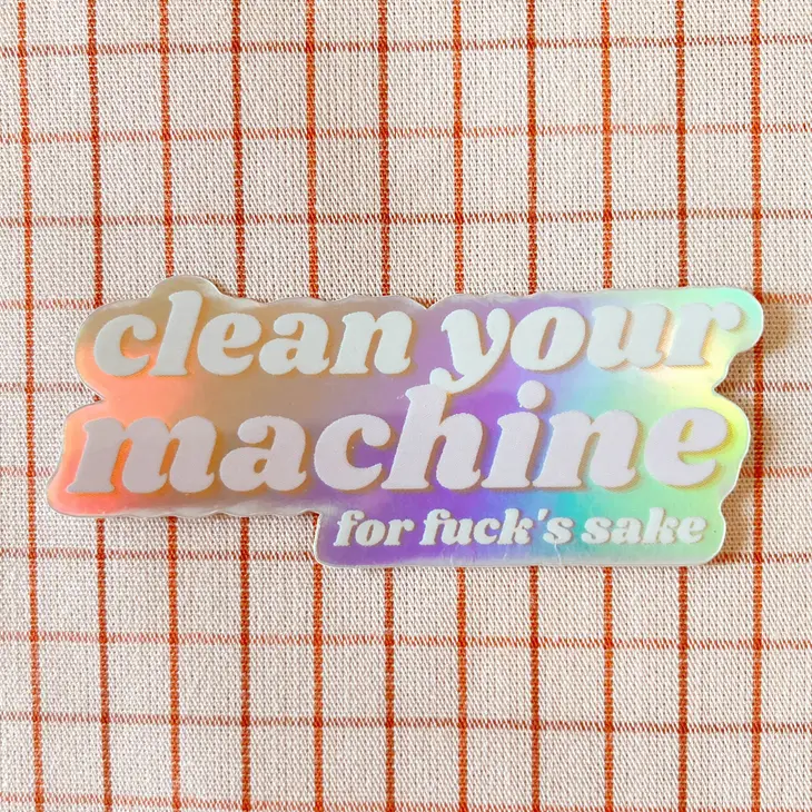 Clean Your Machine FFS Sewing Quilting Sticker