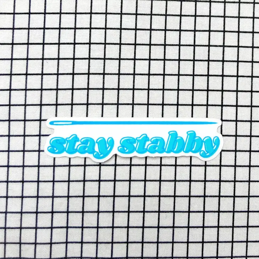 Stay Stabby Sewing Quilting Sticker