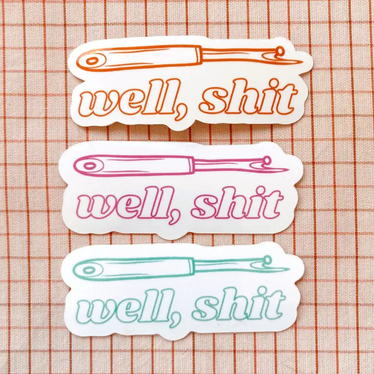 Well, Sh*t Seam Ripper Sewing Quilting Sticker