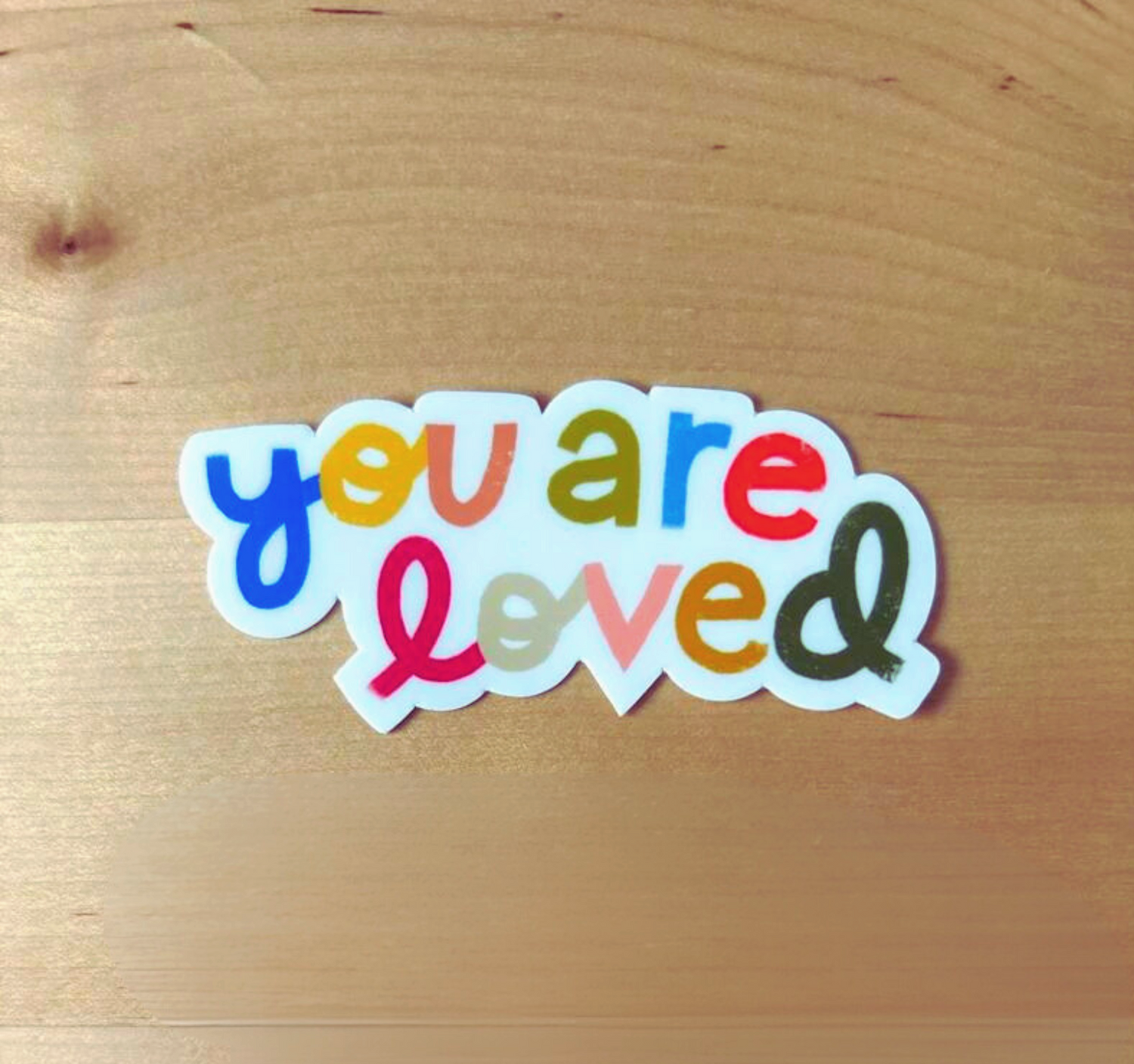 You Are Loved Sticker